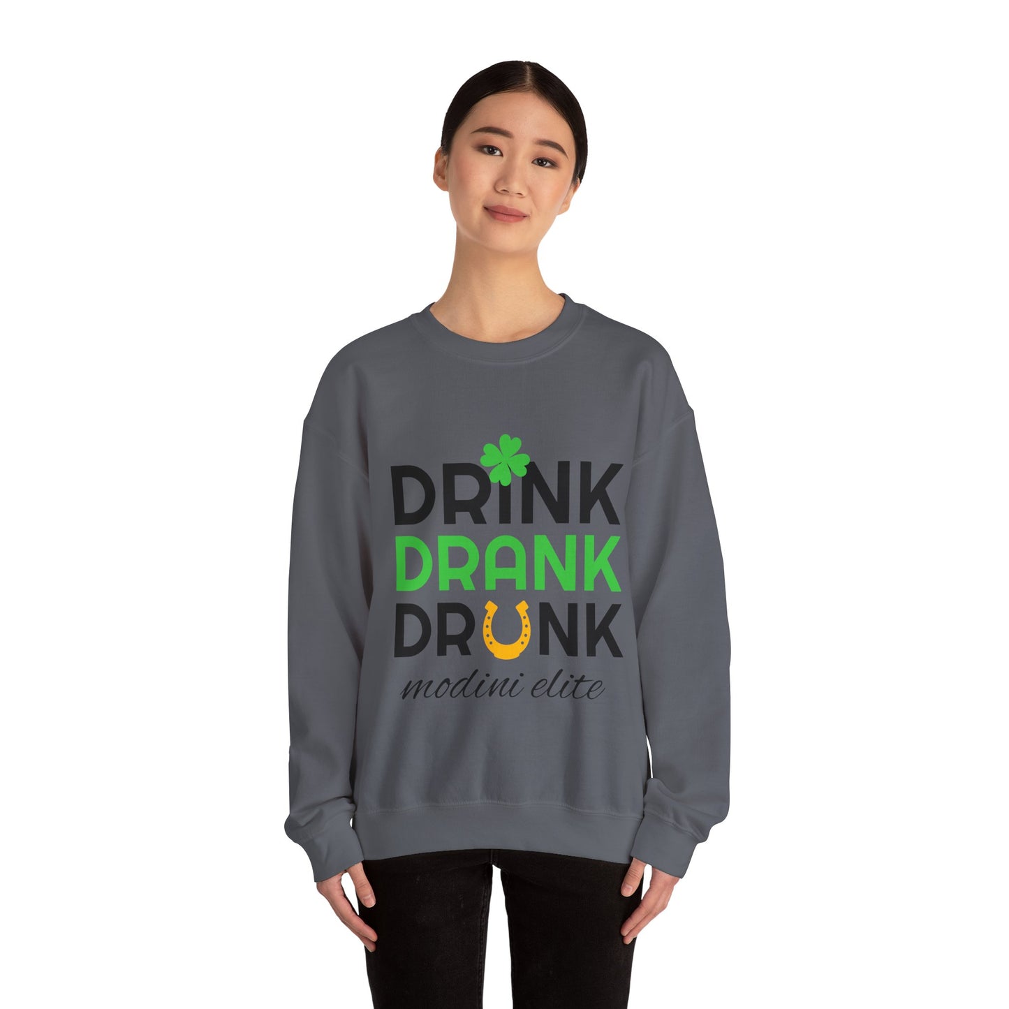St. Patrick's Day Fun Sweatshirt - "Drink Drank Drunk"