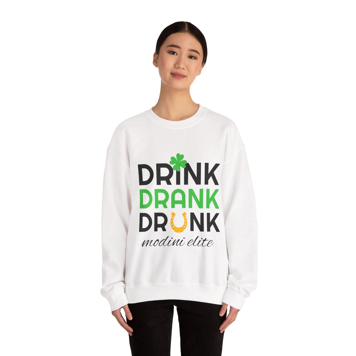 St. Patrick's Day Fun Sweatshirt - "Drink Drank Drunk"