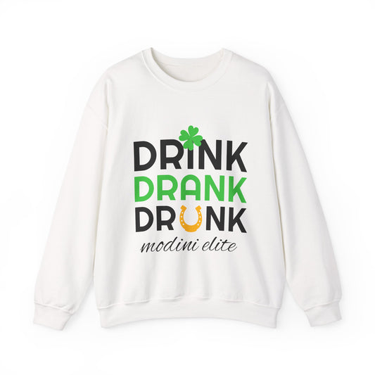 St. Patrick's Day Fun Sweatshirt - "Drink Drank Drunk"